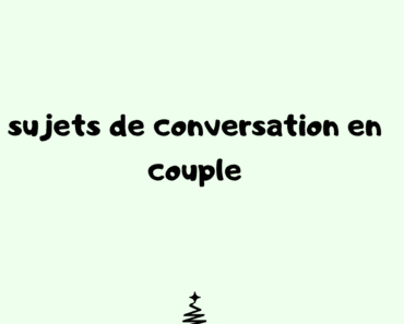 100 sujets de conversation en couple