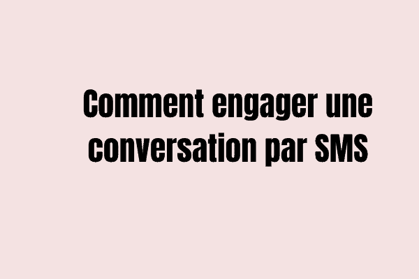 comment engager une conversation avec un homme par sms