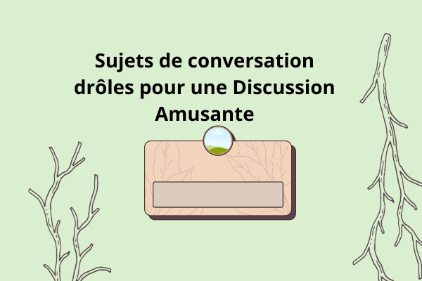 sujet de conversation drôle