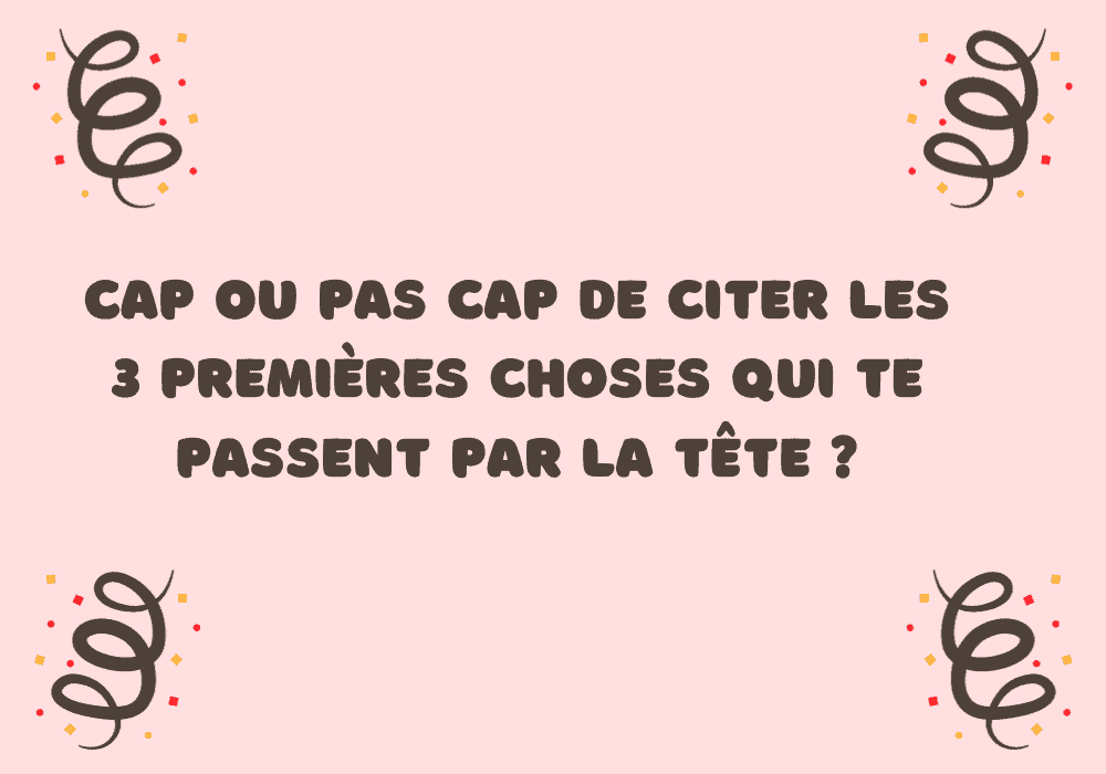 100 idées pour le jeu Cap ou pas Cap adultes et en couple - questions à