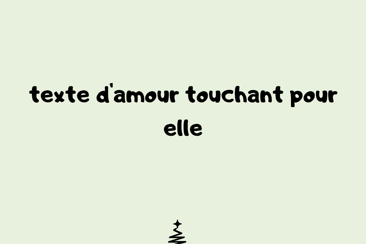 texte d'amour touchant pour elle