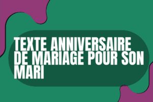 textes d'anniversaire de mariage pour son mari